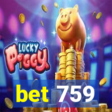 bet 759